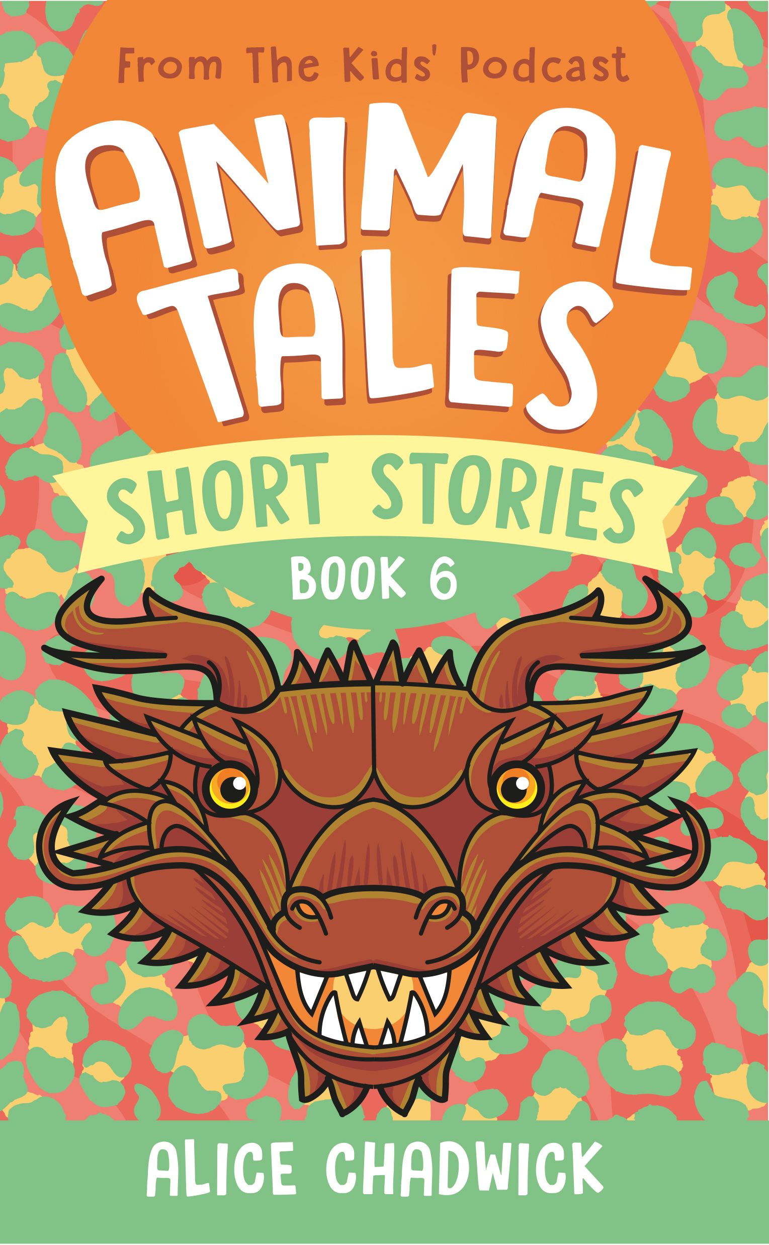 Cover for Animal Tales Short Stories Book 6 From Ceratopia Books