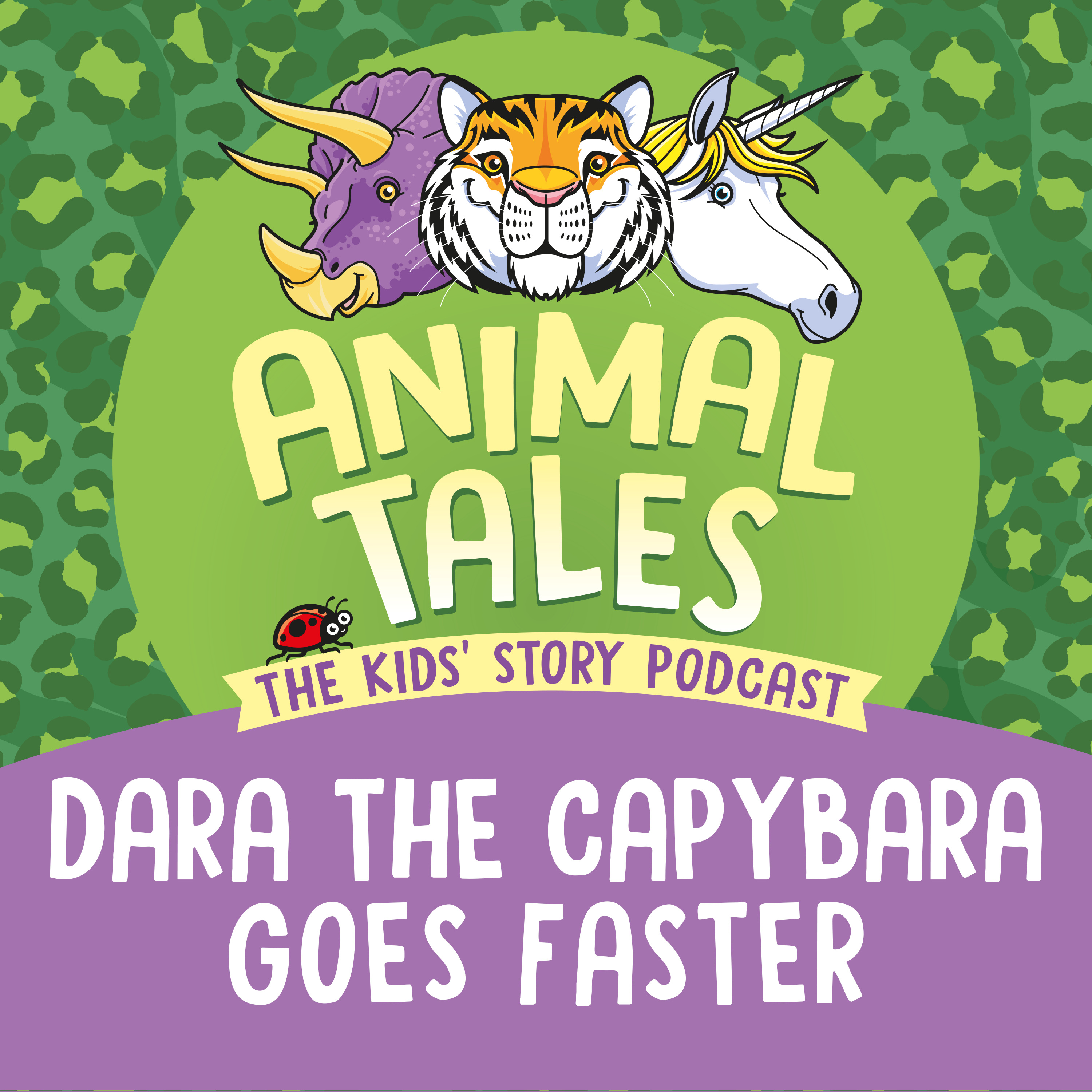 Title card for the Animal Tales story Dara The Capybara Goes Faster