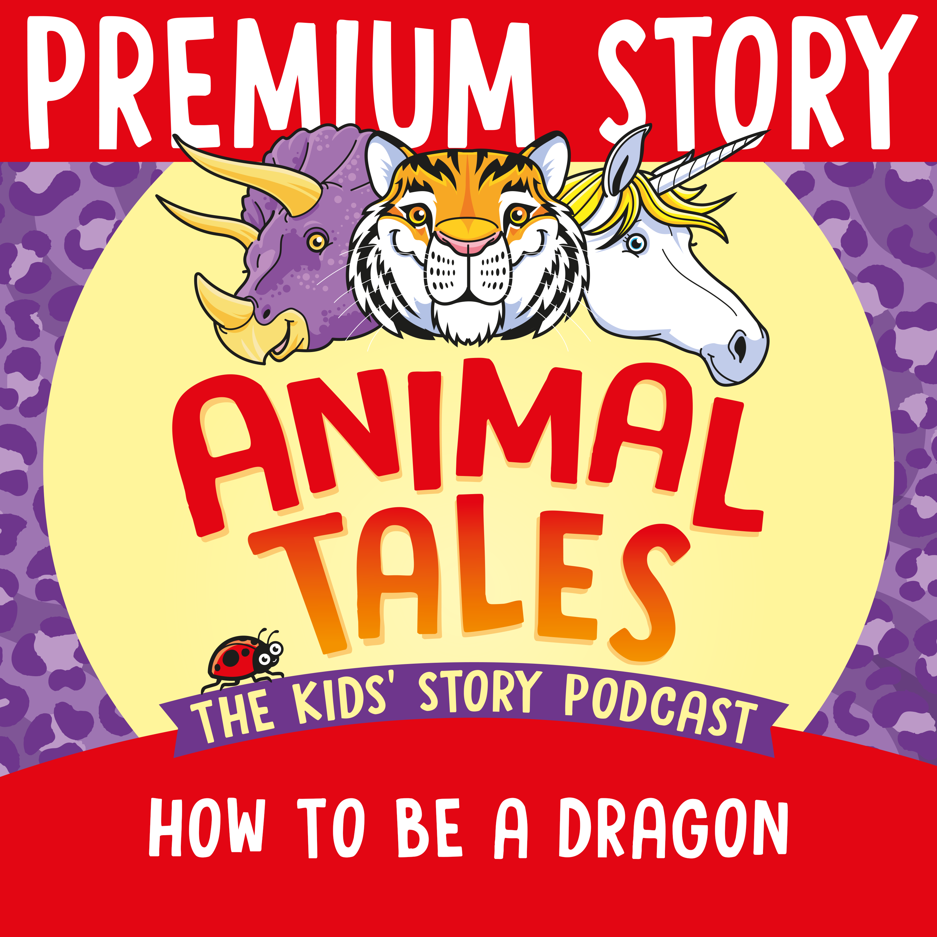 Animal Tales Title Card for story How To Be A Dragon