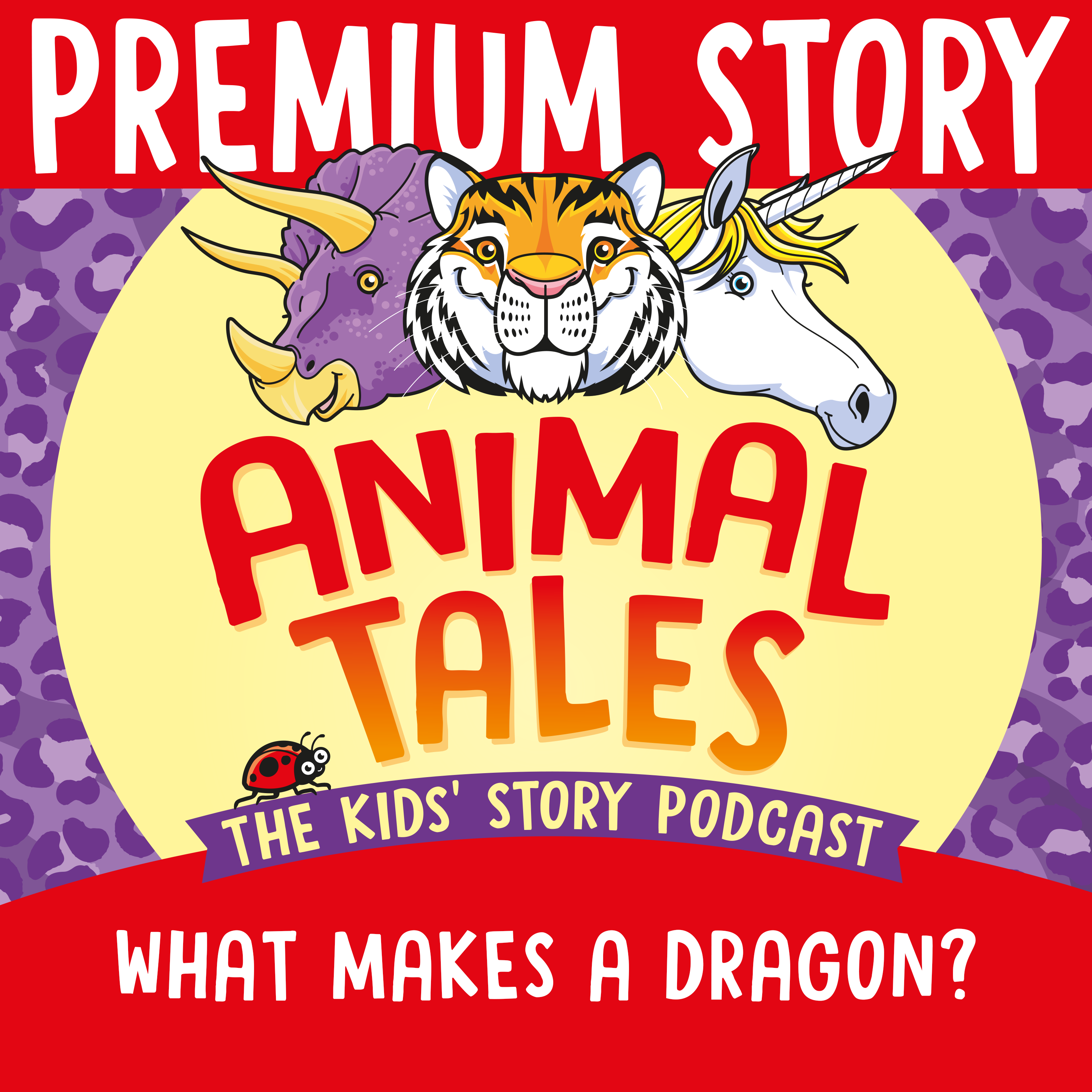 Animal Tales Title Card For What Makes A Dragon?