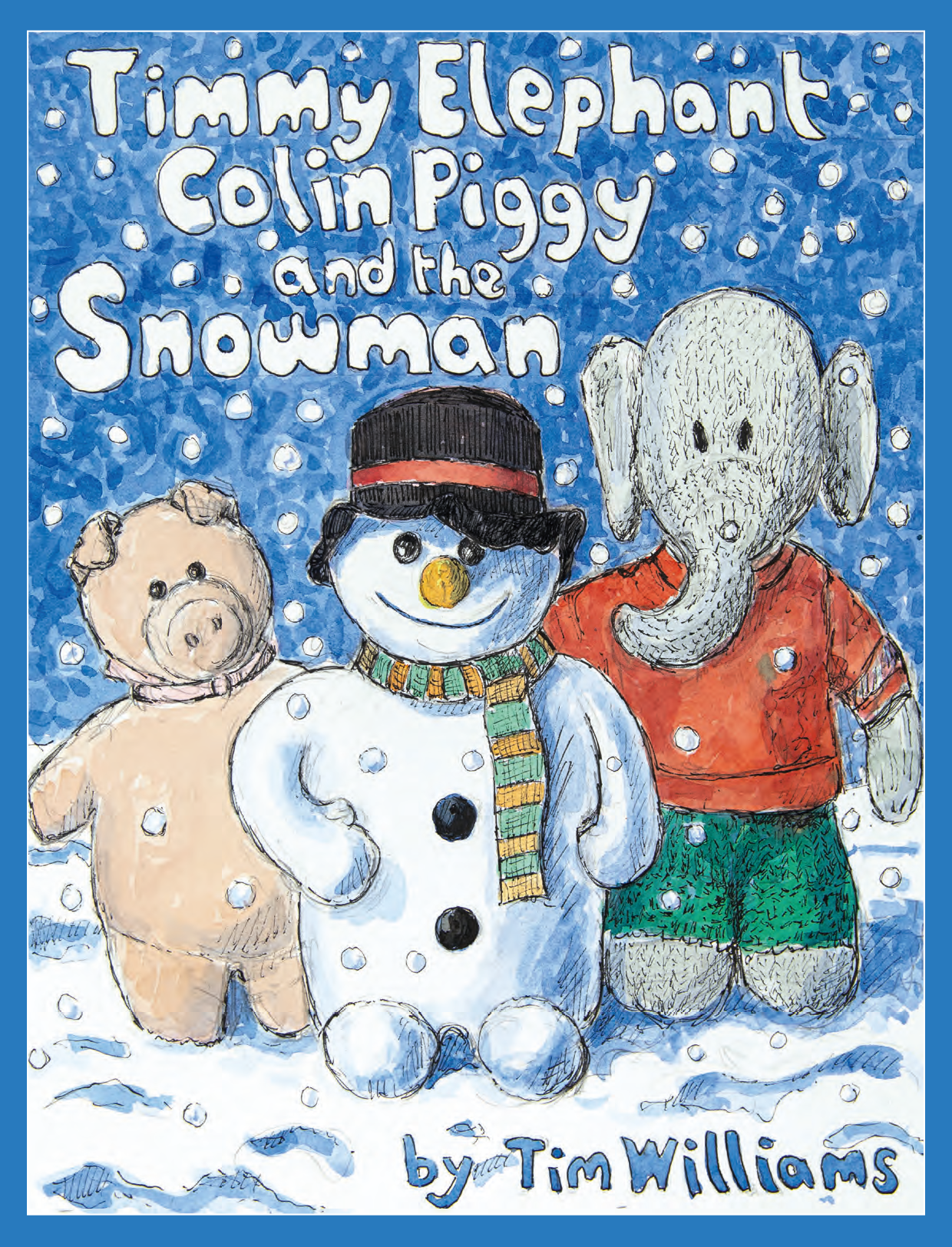 Cover for Timmy Elephant, Colin Piggy And The Snowman