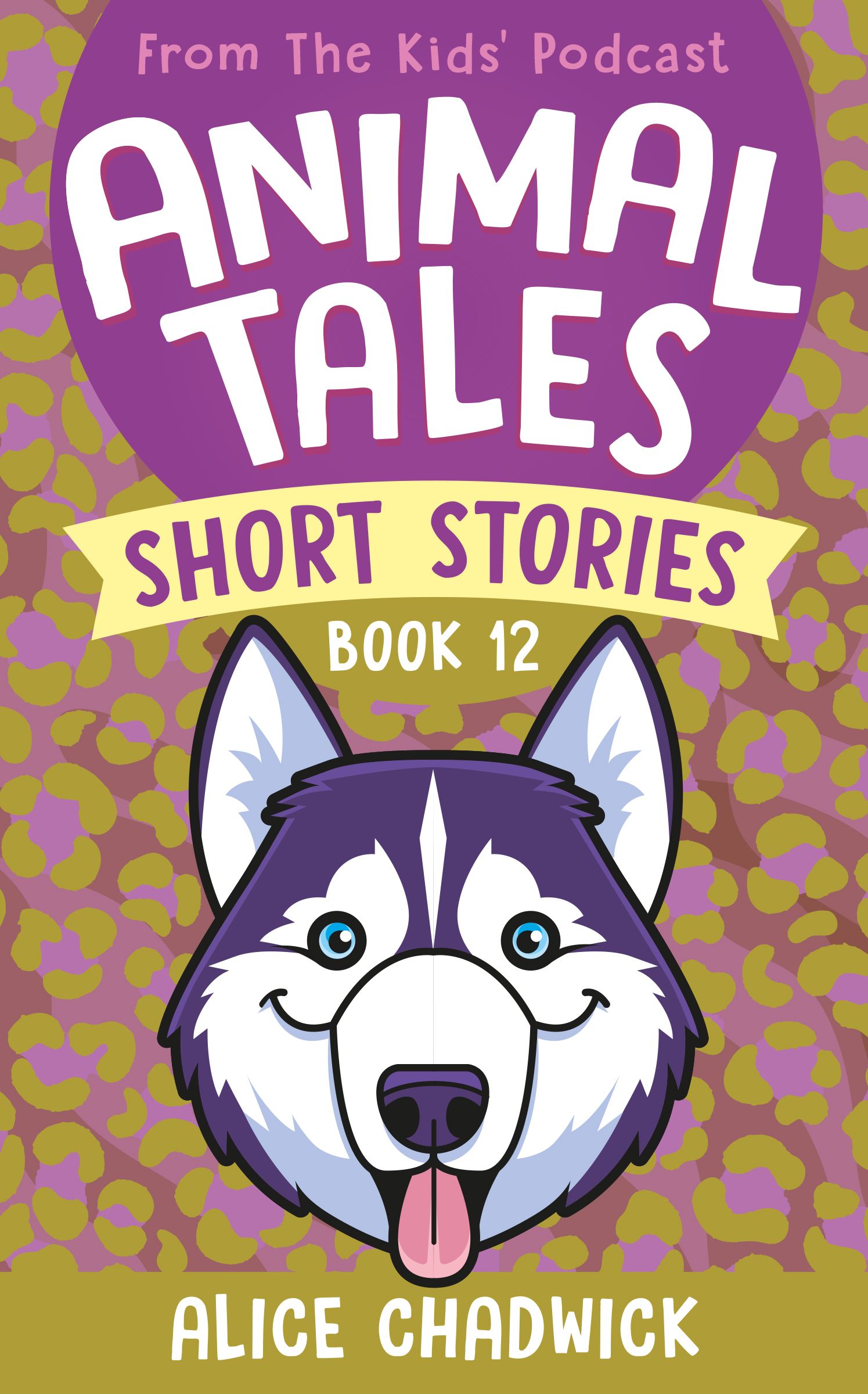 Cover for Animal Tales Short Stories Book 12 From Ceratopia Books
